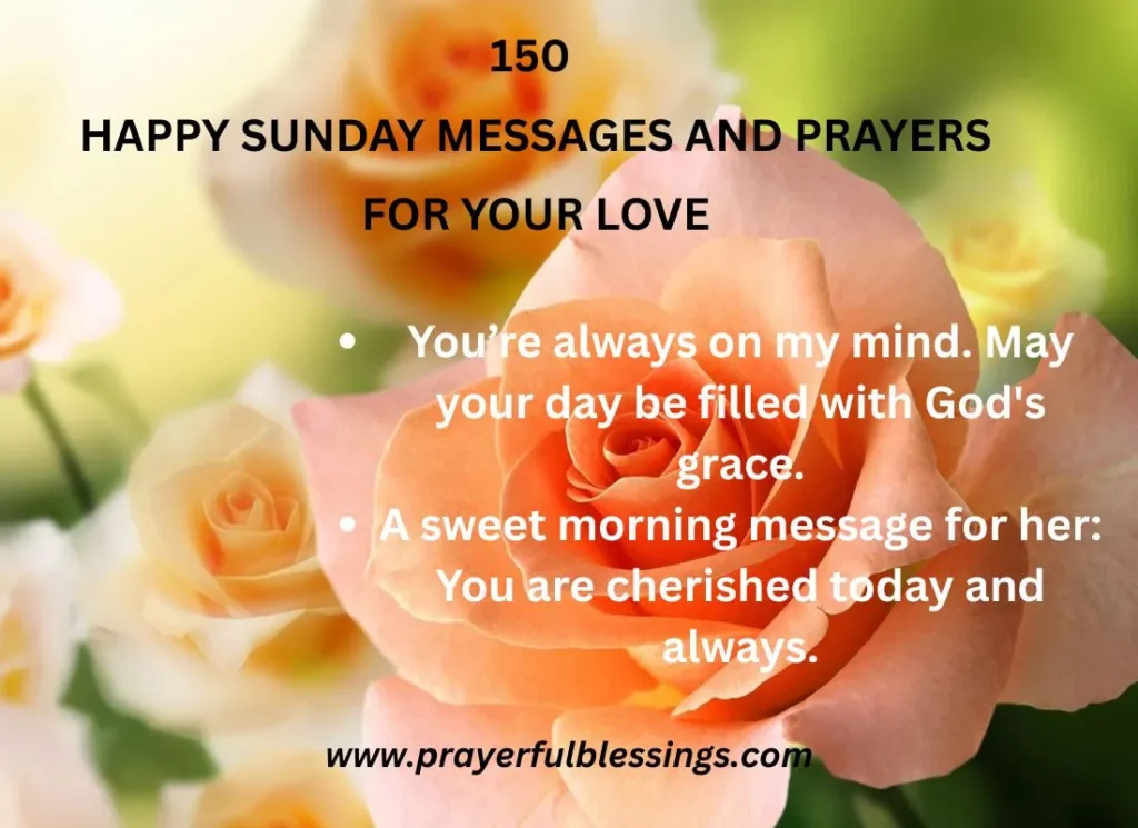 150 Happy Sunday Messages And Prayers For Your Love