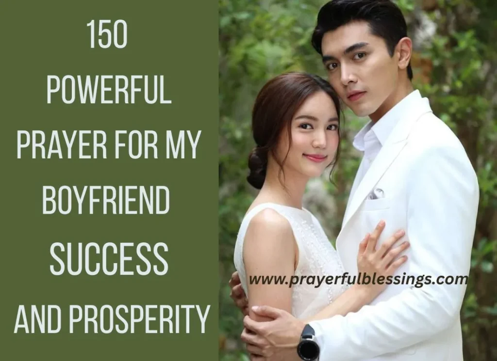150 Powerful Prayer For My Boyfriend Success And Prosperity
