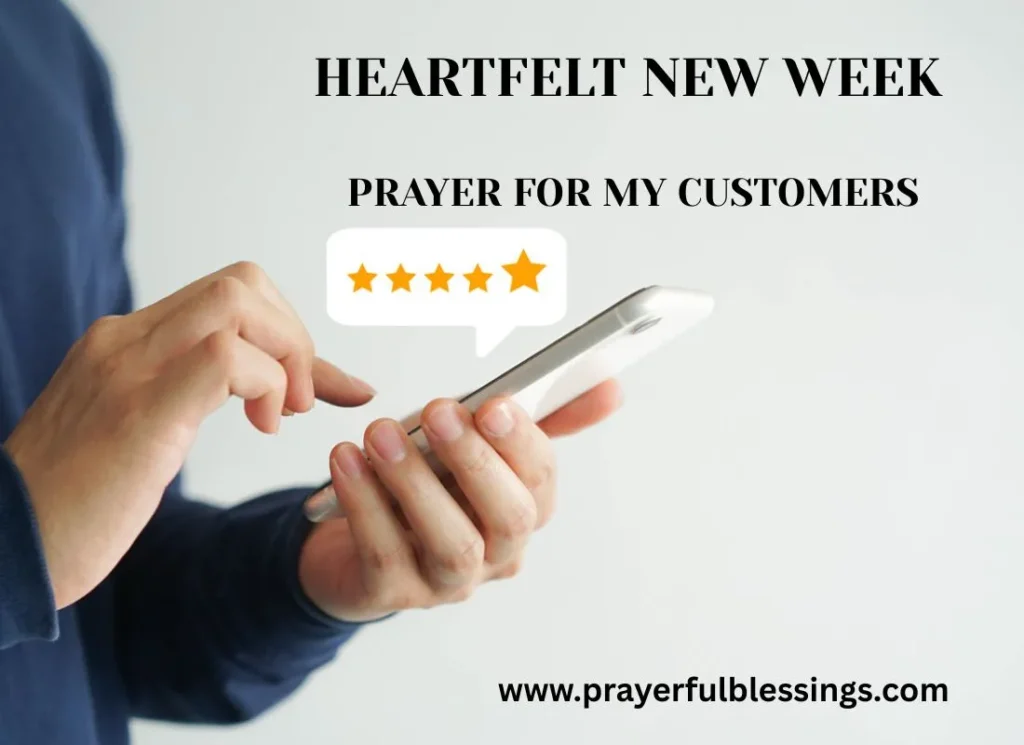 Heartfelt New Week Prayer for my Customers
