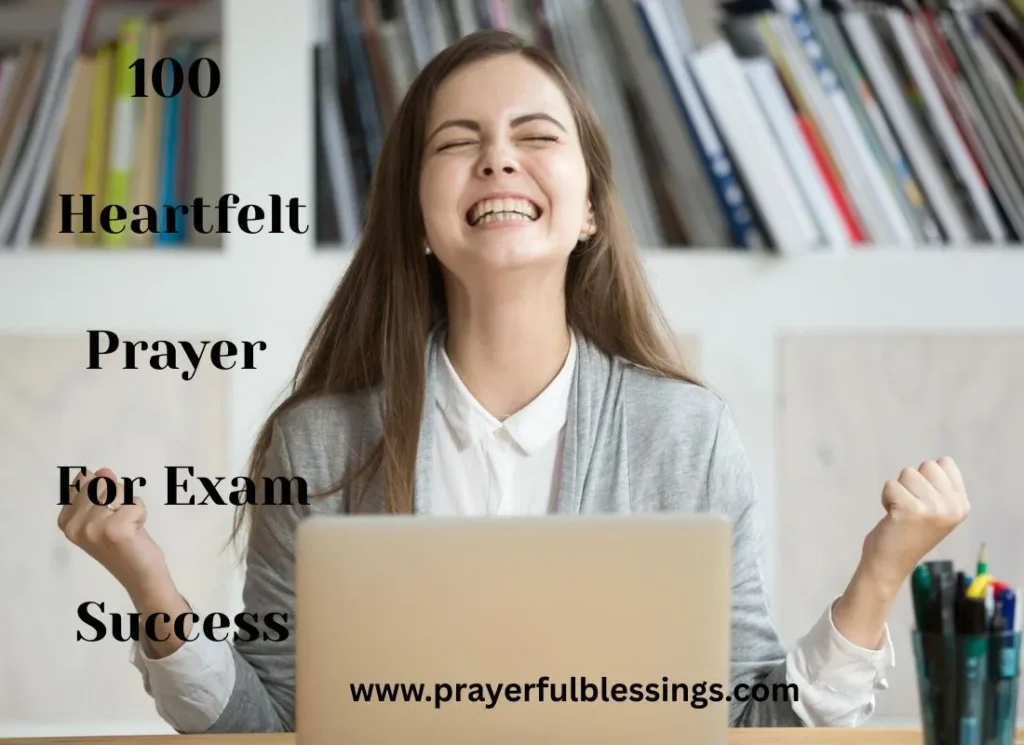 100 Heartfelt Prayer For Exam Success