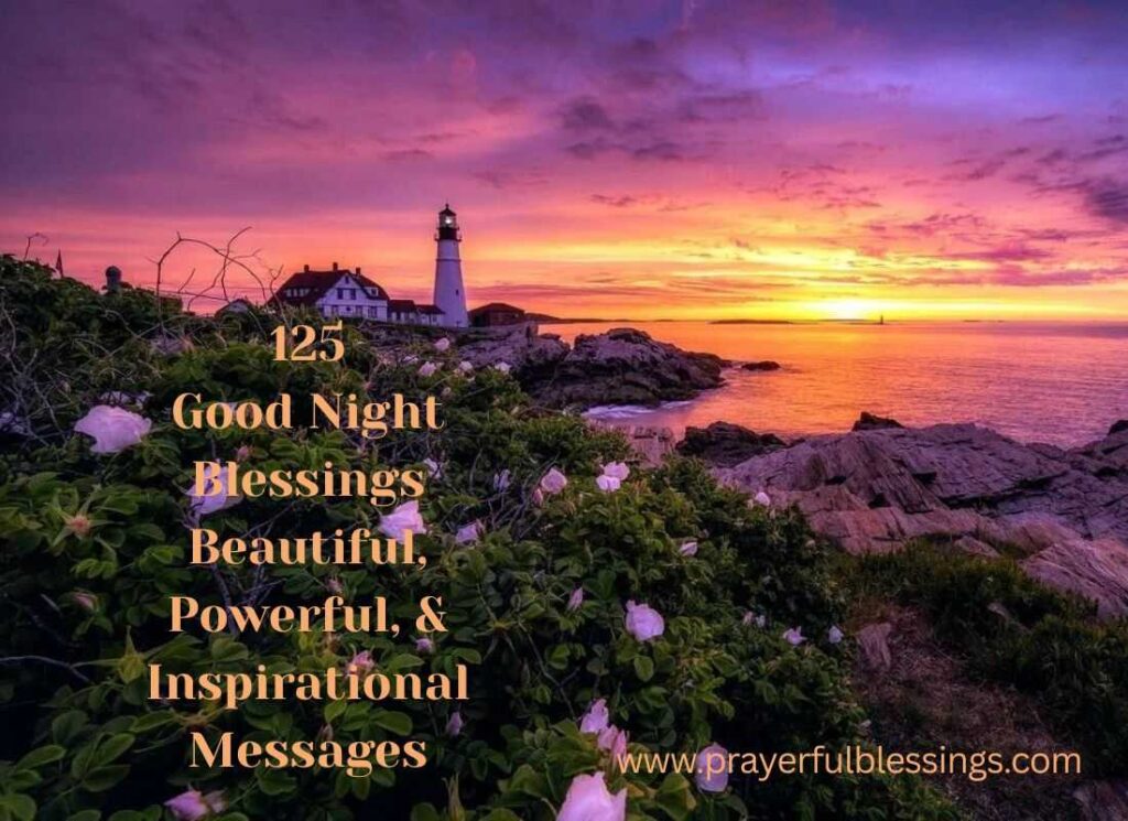 125+Good Night Blessings Beautiful, Powerful, & Inspirational Messages
