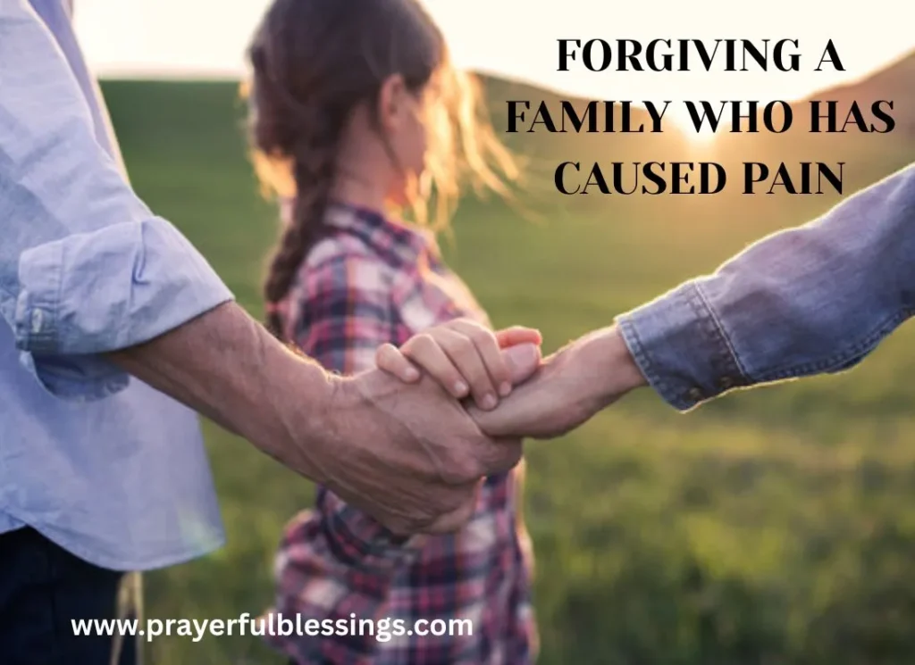 Forgiving a Family Who Has Caused Pain