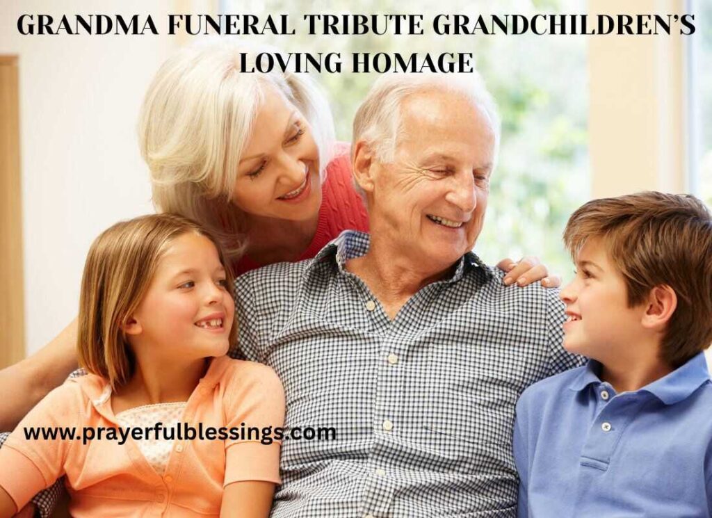 Grandma Funeral Tribute Grandchildren’s Loving Homage