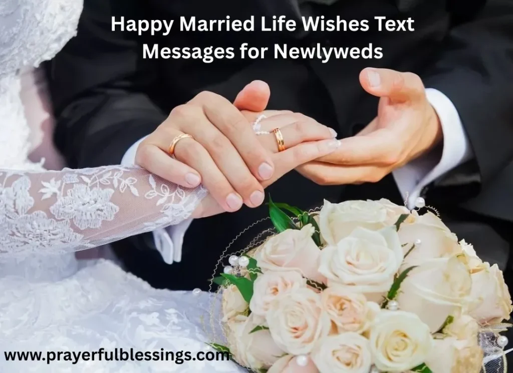 Happy Married Life Wishes Text Messages for Newlyweds