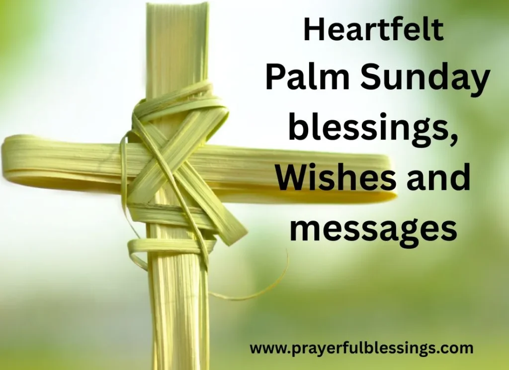 Heartfelt Palm Sunday blessings, Wishes and messages