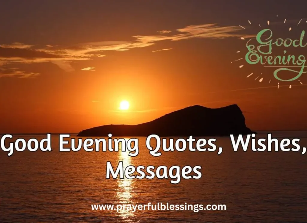 Inspirational Good Evening Blessings Quotes