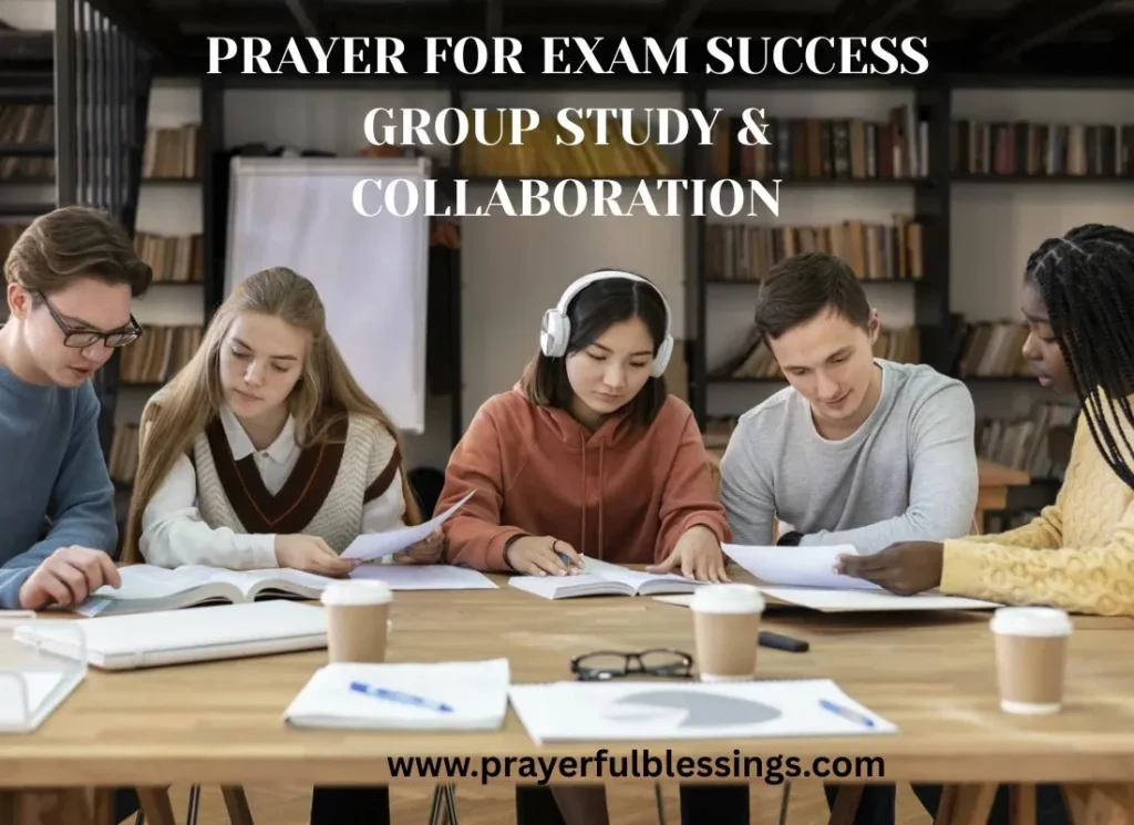 Prayer for exam success Group Study & Collaboration