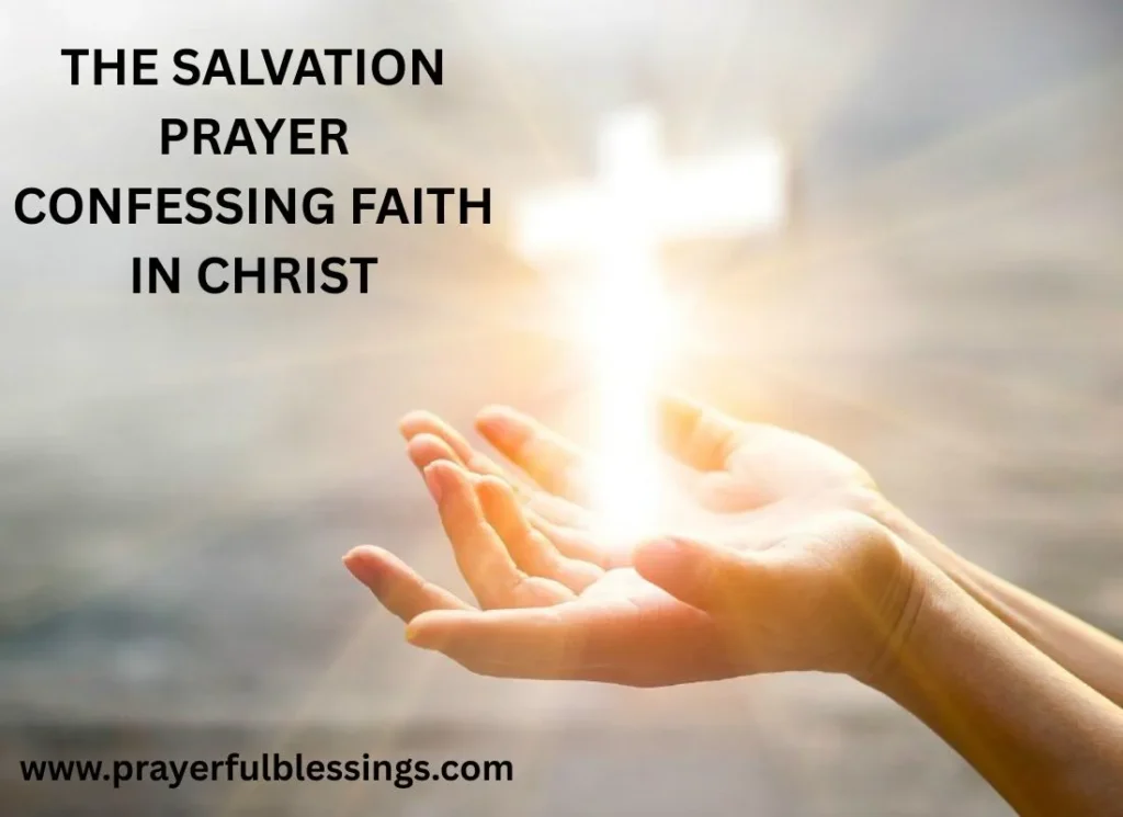 The Salvation Prayer Confessing Faith in Christ