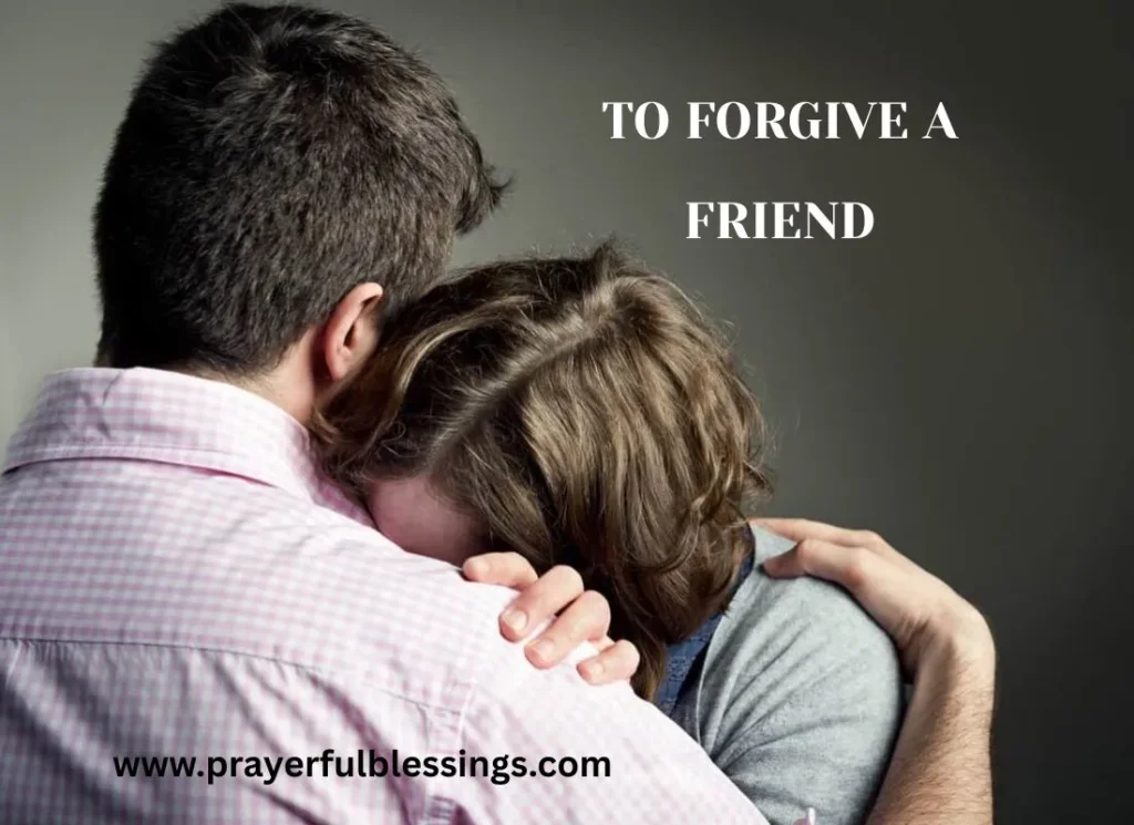To Forgive a Friend