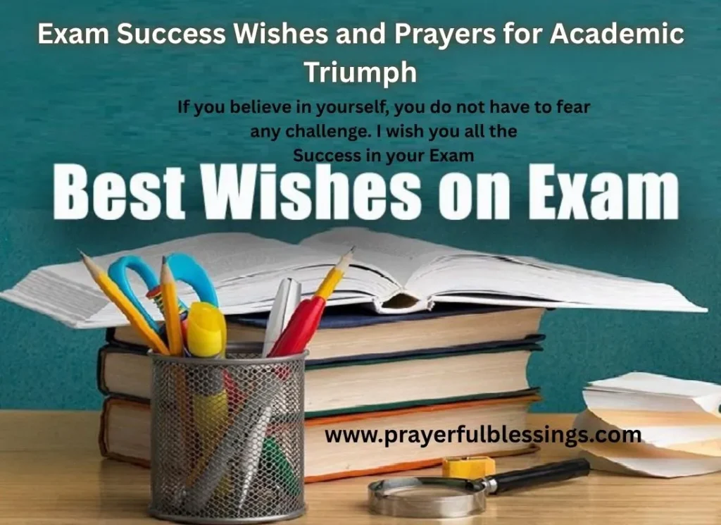 Exam Success Wishes and Prayers for Academic Triumph