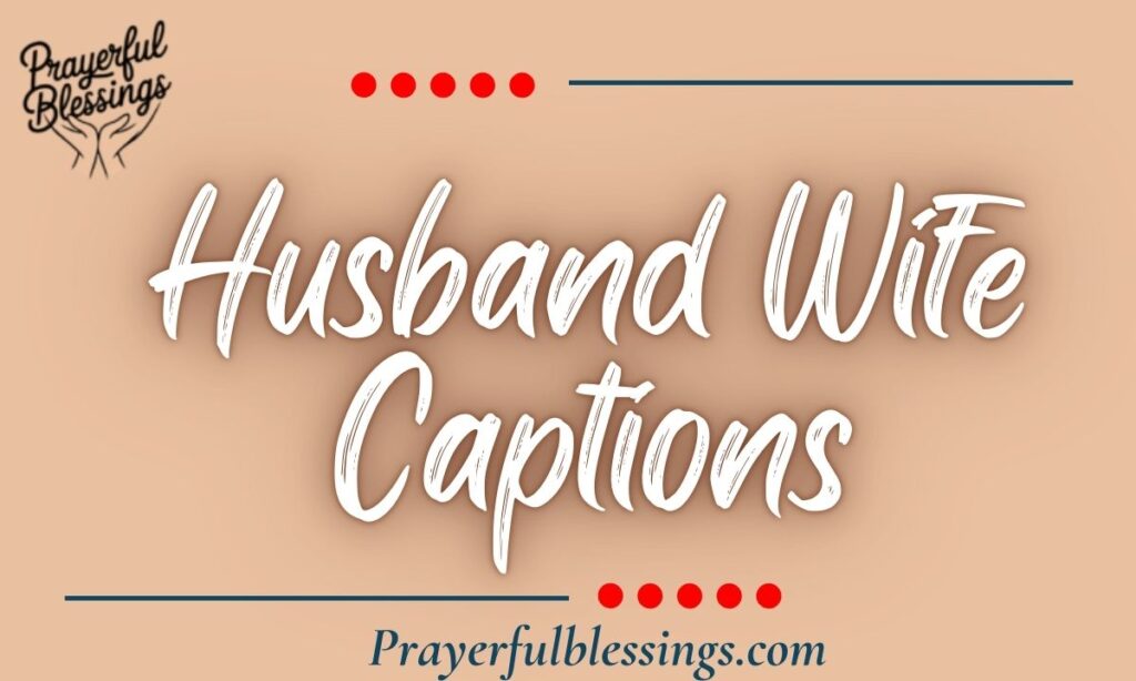 Husband Wife Captions