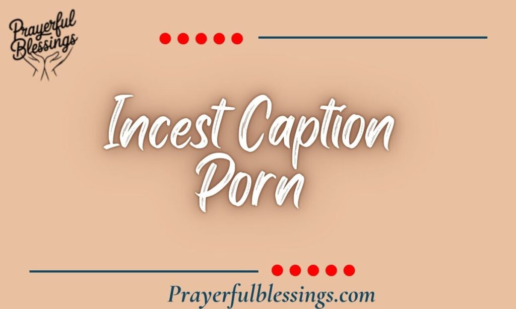 Incest Caption Porn