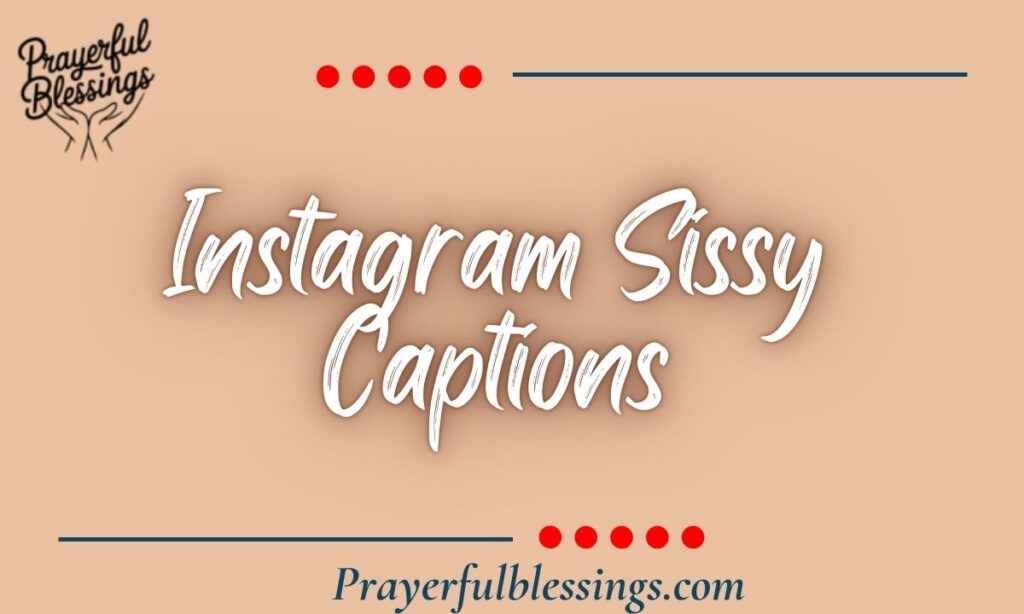 Instagram Sissy Captions