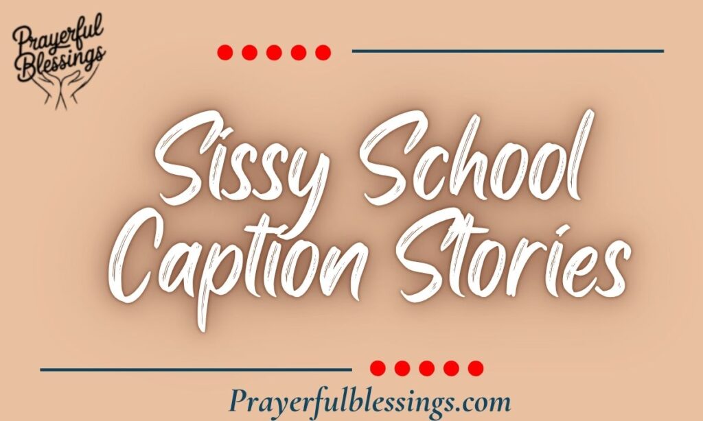 Sissy School Caption Stories