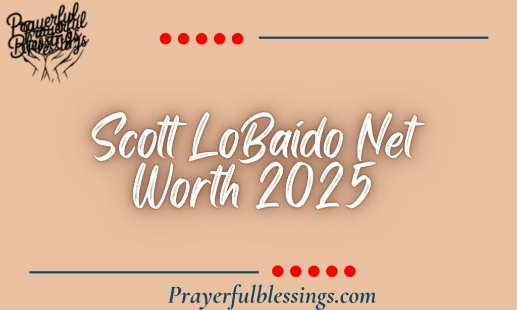 Scott LoBaido Net Worth 2025